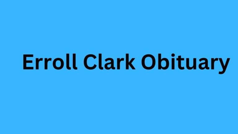 Erroll Clark Obituary