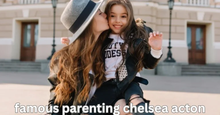 famous parenting chelsea acton