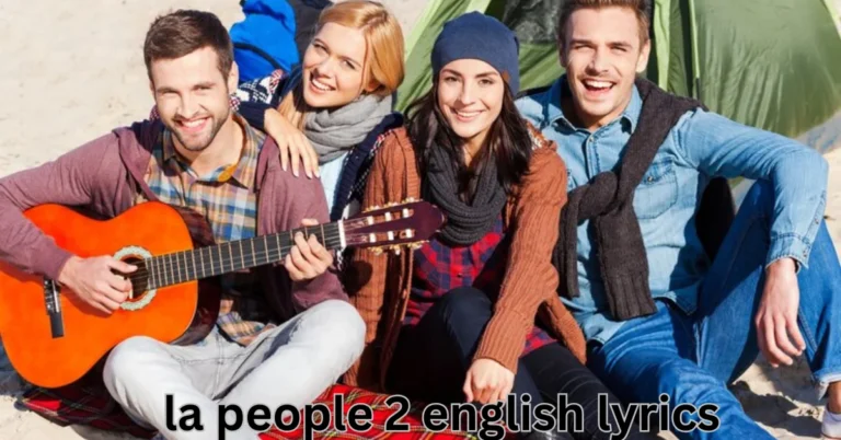 LA People 2 English Lyrics: Full Song Translation & Meaning